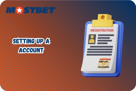 setting up a mostbet account